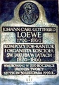 Tablica: Johann Carl Gottfried LOEWE…., Stanisław Biżek, 30.11.1996 r.